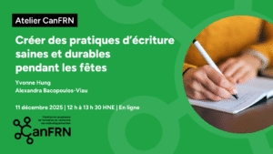 Créer des pratiques d’écriture saines et durables pendant les fêtes_Dec2025